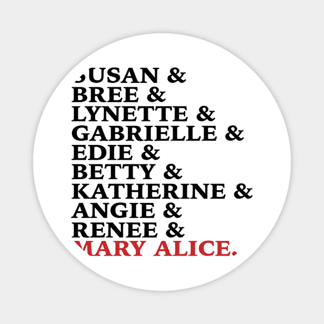 The True Desperate Housewives List Magnet by StuffedMugs